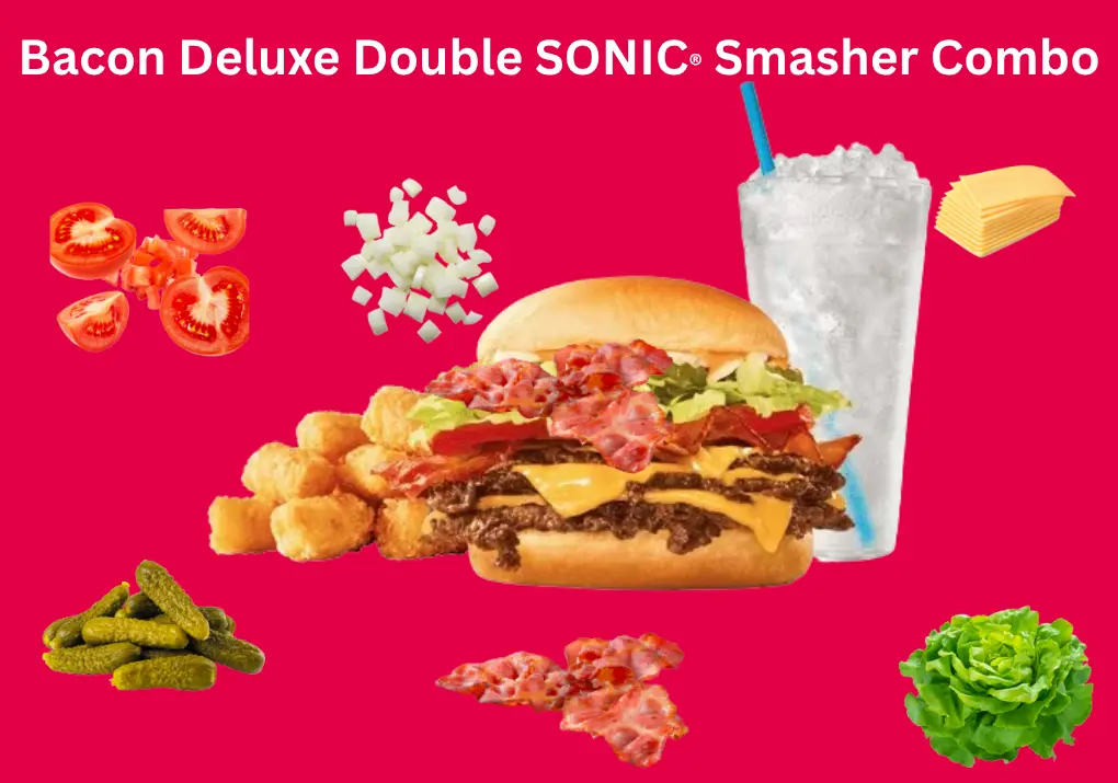 Triple Patty Bacon Cheeseburger Combo at Sonic Drive-In 1 Bacon Deluxe Triple SONIC Smasher Combo featuring three thick beef patties, crispy bacon, melted cheese, and fresh veggies stacked on a warm Sonic bun.
