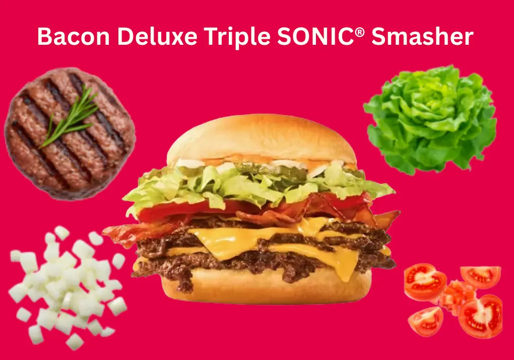 Bacon Deluxe Triple SONIC® Smasher | Making Process 1 Bacon Deluxe Triple SONIC® Smasher burger with triple beef patties, crispy bacon, melted cheese, fresh lettuce, tomato, pickles, diced onions, and Smasher sauce on a toasted potato bun.