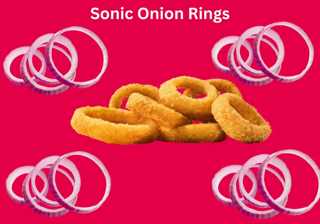 Sonic Onion Rings – Best Crunchy Fried Onion Rings 2026 1 Crispy golden Sonic Onion Rings served fresh with a crunchy batter and tender onion center.